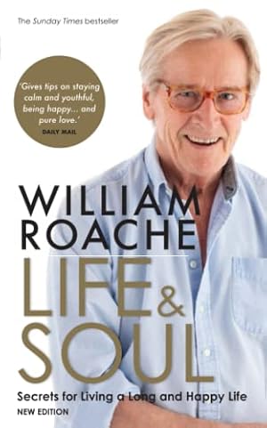 Bild des Verkufers fr Life and Soul (New Edition): Secrets for Living a Long and Happy Life zum Verkauf von WeBuyBooks