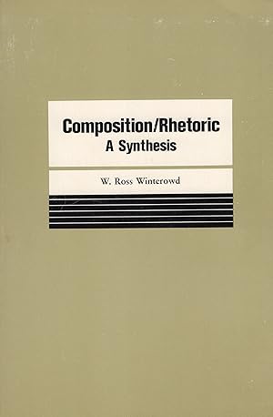 Image du vendeur pour Composition/Rhetoric: A Synthesis mis en vente par A Cappella Books, Inc.