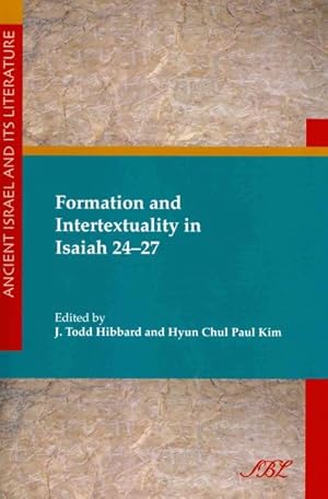 Immagine del venditore per Formation and Intertextuality of Isaiah 24-27 venduto da GreatBookPrices