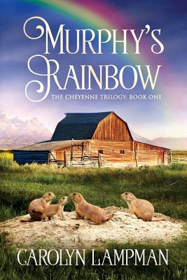 Immagine del venditore per Murphy's Rainbow: Cheyenne Trilogy Book One (Paperback or Softback) venduto da BargainBookStores