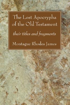 Bild des Verkufers fr The Lost Apocrypha of the Old Testament (Paperback or Softback) zum Verkauf von BargainBookStores