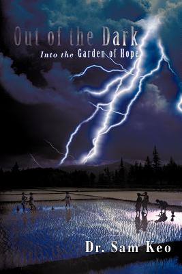 Bild des Verkufers fr Out of the Dark: Into the Garden of Hope (Paperback or Softback) zum Verkauf von BargainBookStores