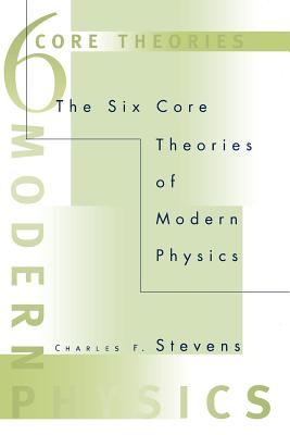 Seller image for The Six Core Theories of Modern Physics (Paperback or Softback) for sale by BargainBookStores