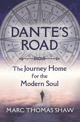 Immagine del venditore per Dante's Road: The Journey Home for the Modern Soul (Paperback or Softback) venduto da BargainBookStores