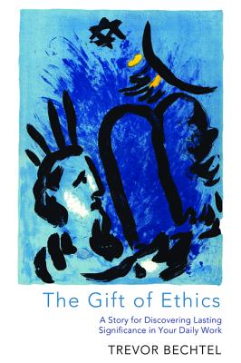 Seller image for The Gift of Ethics (Hardback or Cased Book) for sale by BargainBookStores