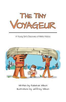 Seller image for The Tiny Voyageur: A Young Girl's Discovery of M�tis History (Paperback or Softback) for sale by BargainBookStores