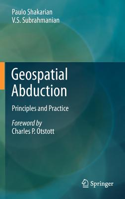 Seller image for Geospatial Abduction: Principles and Practice (Hardback or Cased Book) for sale by BargainBookStores