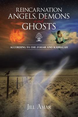 Seller image for Reincarnation Angels, Demons and Ghosts: According to the Zohar and Kabbalah (Paperback or Softback) for sale by BargainBookStores