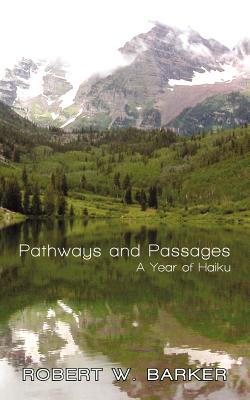 Bild des Verkufers fr Pathways and Passages: A Year of Haiku (Paperback or Softback) zum Verkauf von BargainBookStores