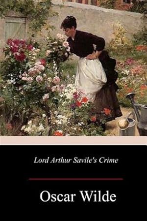 Imagen del vendedor de Lord Arthur Savile's Crime a la venta por GreatBookPrices