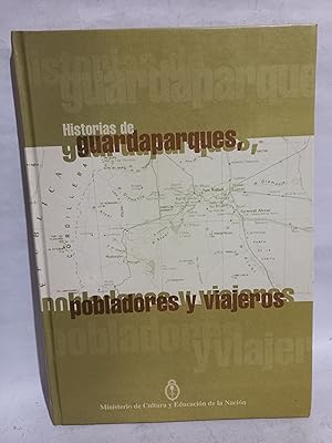 Imagen del vendedor de Historias de Guaraparques, Pobladores y Viajeros a la venta por Libros de Ultramar Alicante