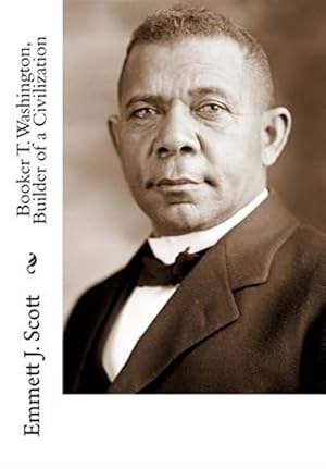 Imagen del vendedor de Booker T. Washington, Builder of a Civilization a la venta por GreatBookPrices