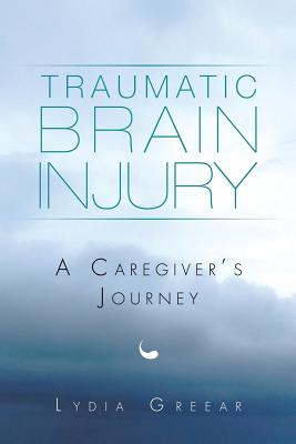 Bild des Verkufers fr Traumatic Brain Injury: A Caregiver's Journey (Paperback or Softback) zum Verkauf von BargainBookStores