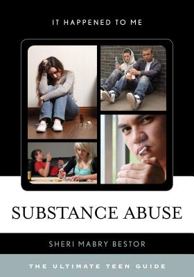 Seller image for Substance Abuse: The Ultimate Teen Guide (Paperback or Softback) for sale by BargainBookStores
