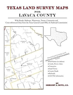 Bild des Verkufers fr Texas Land Survey Maps for Lavaca County zum Verkauf von GreatBookPrices