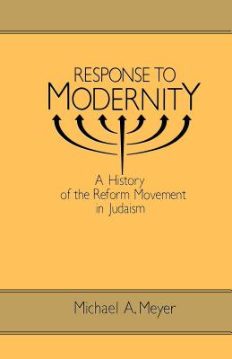 Seller image for Response to Modernity: A History of the Reform Movement in Judaism (Paperback or Softback) for sale by BargainBookStores