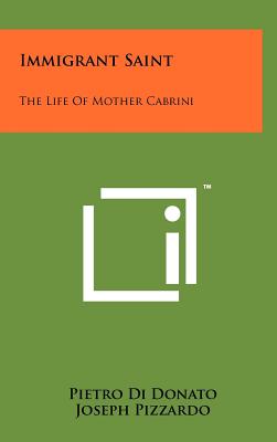 Seller image for Immigrant Saint: The Life of Mother Cabrini (Hardback or Cased Book) for sale by BargainBookStores