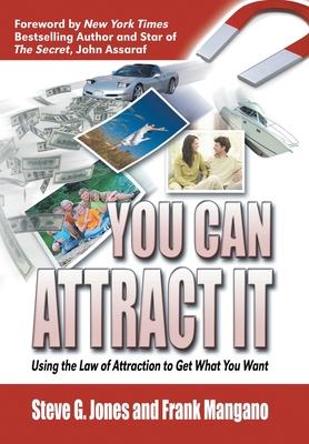 Seller image for You Can Attract It: Using the Law of Attraction to Get What You Want (Hardback or Cased Book) for sale by BargainBookStores