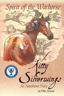 Seller image for Spirit of the Warhorse: Kitty Silverwings, an Appaloosa Story (Paperback or Softback) for sale by BargainBookStores