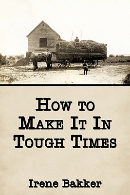 Imagen del vendedor de How to Make It In Tough Times (Paperback or Softback) a la venta por BargainBookStores