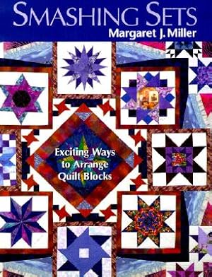 Bild des Verkufers fr Smashing Sets: Exciting Ways to Arrange Quilt Blocks (Paperback or Softback) zum Verkauf von BargainBookStores