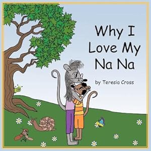 Image du vendeur pour Why I Love My NaNa (Paperback or Softback) mis en vente par BargainBookStores