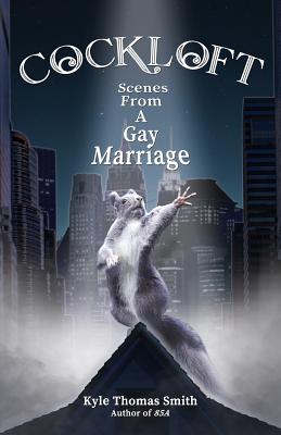 Bild des Verkufers fr Cockloft: Scenes from a Gay Marriage (Paperback or Softback) zum Verkauf von BargainBookStores