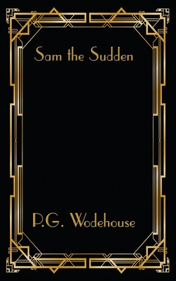 Image du vendeur pour Sam the Sudden (Hardback or Cased Book) mis en vente par BargainBookStores
