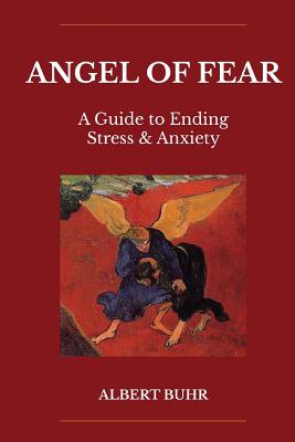 Image du vendeur pour Angel of Fear: A Guide to End Stress & Anxiety (Paperback or Softback) mis en vente par BargainBookStores