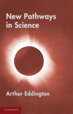 Seller image for New Pathways in Science: Messenger Lectures (1934) (Paperback or Softback) for sale by BargainBookStores