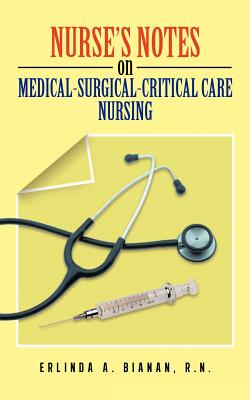 Image du vendeur pour Nurse's Notes on Medical-Surgical-Critical Care Nursing (Paperback or Softback) mis en vente par BargainBookStores
