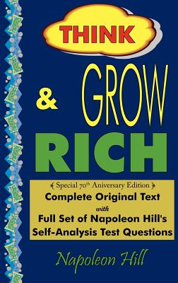 Seller image for Think and Grow Rich - Complete Original Text: Special 70th Anniversary Edition - Laminated Hardcover (Hardback or Cased Book) for sale by BargainBookStores