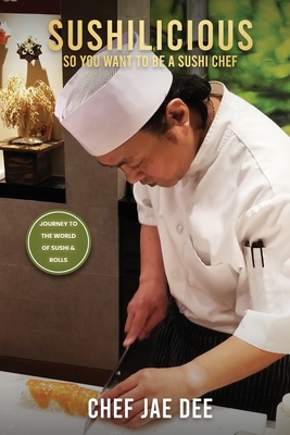Bild des Verkufers fr Sushilicious: So You Want to be a Sushi Chef (Paperback or Softback) zum Verkauf von BargainBookStores