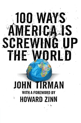 Imagen del vendedor de 100 Ways America Is Screwing Up the World (Paperback or Softback) a la venta por BargainBookStores