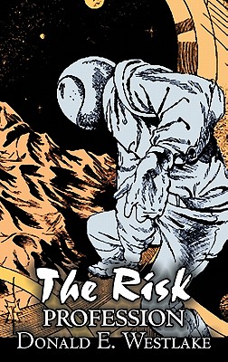Seller image for The Risk Profession by Donald E. Westlake, Science Fiction, Adventure, Space Opera, Mystery & Detective (Hardback or Cased Book) for sale by BargainBookStores