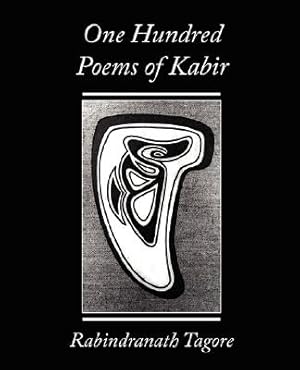 Seller image for One Hundred Poems of Kabir - Rabindranath Tagore (Paperback or Softback) for sale by BargainBookStores