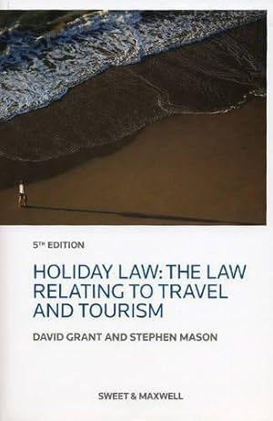 Bild des Verkufers fr Holiday Law: The Law Relating to Travel and Tourism zum Verkauf von WeBuyBooks