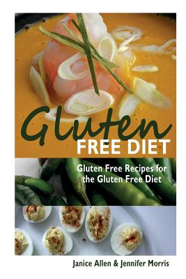 Image du vendeur pour Gluten Free Diet: Gluten Free Recipes for the Gluten Free Diet (Paperback or Softback) mis en vente par BargainBookStores