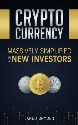 Seller image for Cryptocurrency: Massively Simplified For New Investors (Paperback or Softback) for sale by BargainBookStores