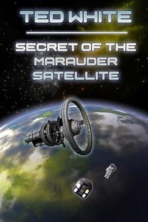 Imagen del vendedor de Secret of the Marauder Satellite a la venta por GreatBookPrices