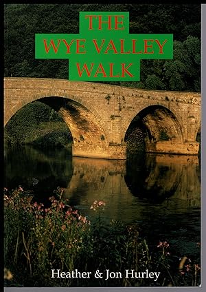 Bild des Verkufers fr THE WYE VALLEY WALK by Heather & Jon Hurley 1994: The History and Heritage of People and Places , the Flora and Fauna of a Noble River. zum Verkauf von Artifacts eBookstore