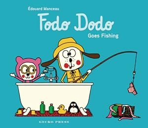Image du vendeur pour Fodo Dodo Goes Fishing (Hardback or Cased Book) mis en vente par BargainBookStores