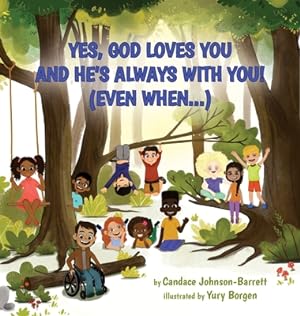 Bild des Verkufers fr Yes, God Loves You and He's Always With You! (Even When.) (Hardback or Cased Book) zum Verkauf von BargainBookStores