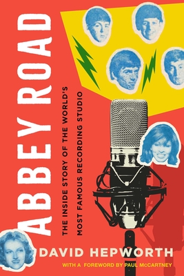 Seller image for Abbey Road: The Inside Story of the World's Most Famous Recording Studio (Hardback or Cased Book) for sale by BargainBookStores