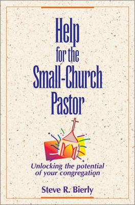 Seller image for Help for the Small-Church Pastor: Unlocking the Potential of Your Congregation (Paperback or Softback) for sale by BargainBookStores