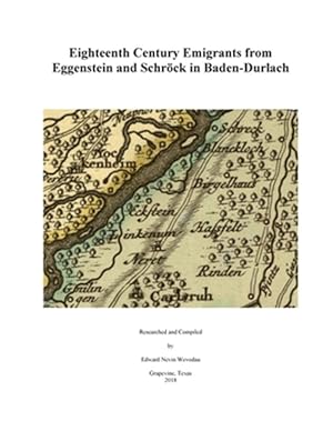 Image du vendeur pour Eighteenth Century Emigrants from Eggenstein and Schrock in Baden-Durlach mis en vente par GreatBookPrices