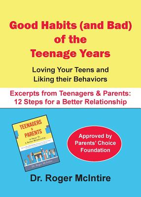 Imagen del vendedor de Good Habits (and Bad) of the Teenager Years: Loving Your Teens and Liking Their Behaviors (Paperback or Softback) a la venta por BargainBookStores
