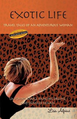Seller image for Exotic Life: Travel Tales of an Adventurous Woman (Paperback or Softback) for sale by BargainBookStores