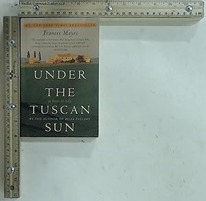 Bild des Verkufers fr Under the Tuscan Sun: At Home in Italy zum Verkauf von Jenson Books Inc