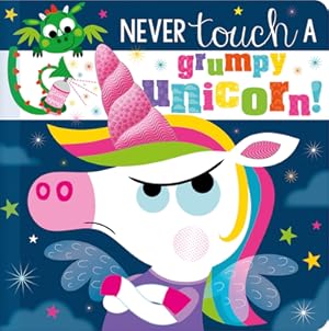 Image du vendeur pour Never Touch a Grumpy Unicorn! (Board Book) mis en vente par BargainBookStores